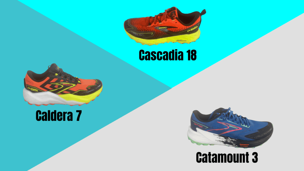 Brooks Caldera 7 vs Catamount 3 vs Cascadia 18 pictured side by side for comparison