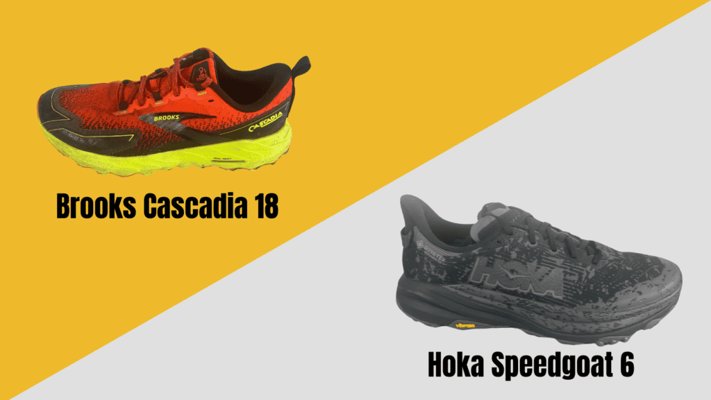 Picture of the side view of the Brooks Cascadia 18 and Hoka Speedgoat 6